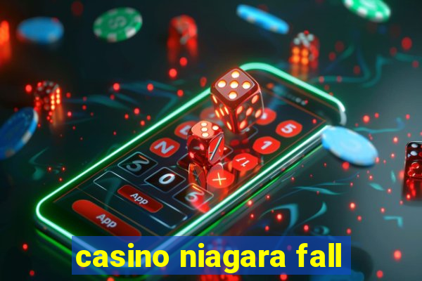 casino niagara fall