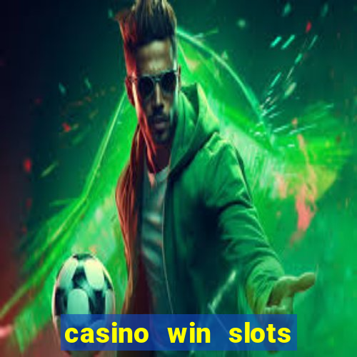 casino win slots jackpot go74