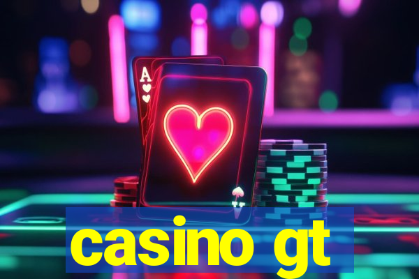 casino gt