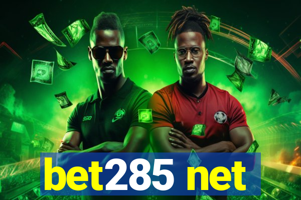 bet285 net