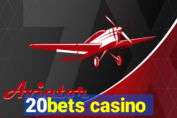 20bets casino