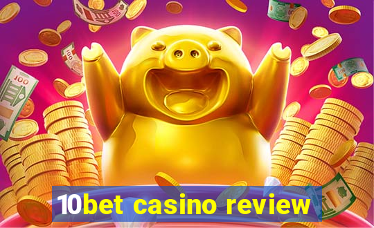 10bet casino review