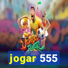 jogar 555