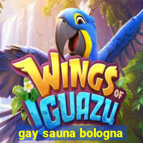 gay sauna bologna