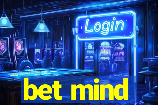 bet mind