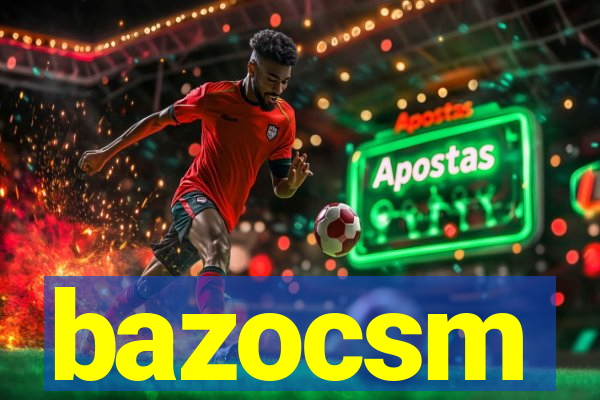 bazocsm