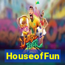 HouseofFun