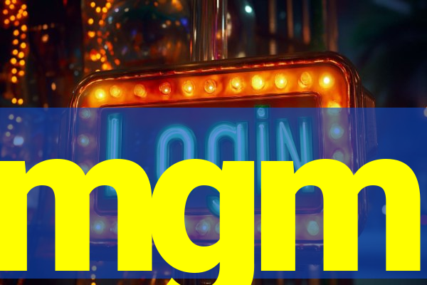 mgm