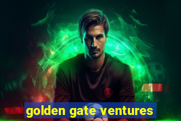 golden gate ventures