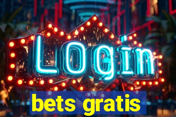 bets gratis