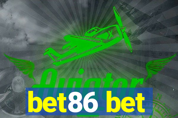 bet86 bet