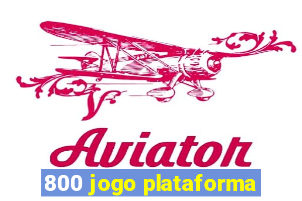 800 jogo plataforma