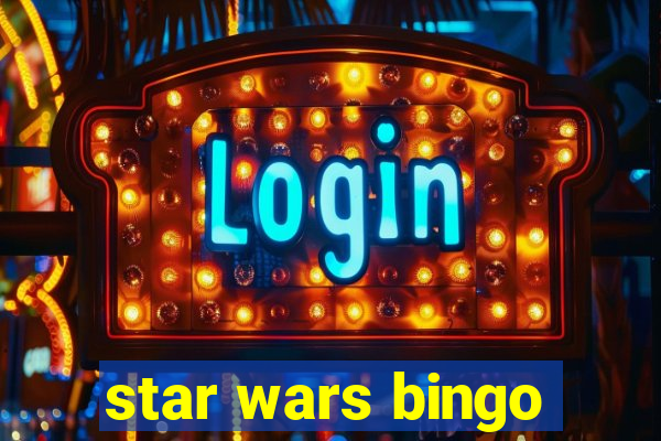 star wars bingo