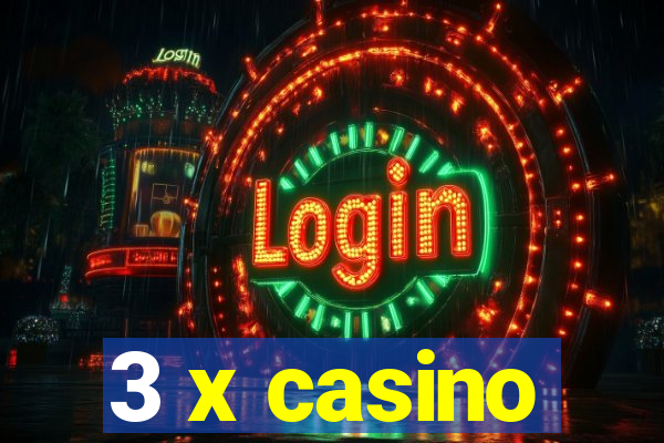 3 x casino