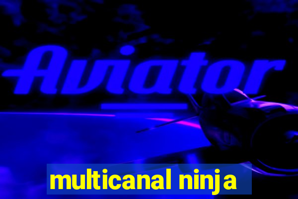 multicanal ninja