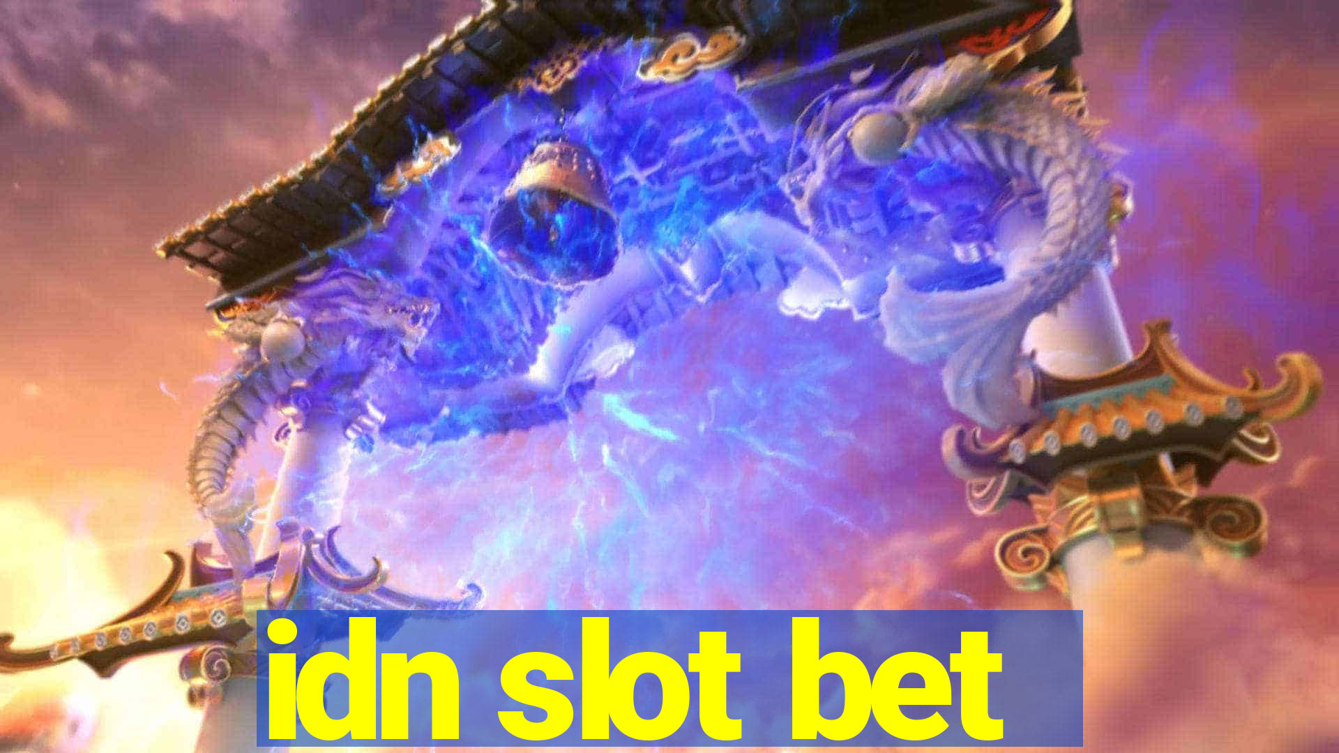 idn slot bet