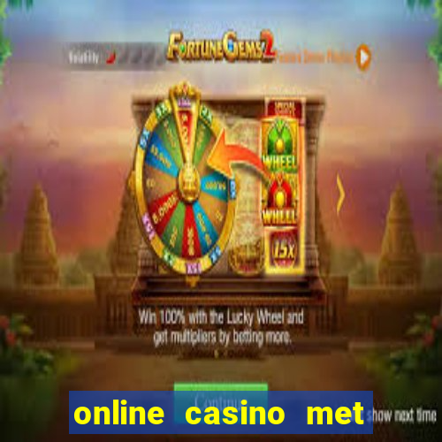 online casino met echt geld