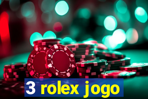 3 rolex jogo