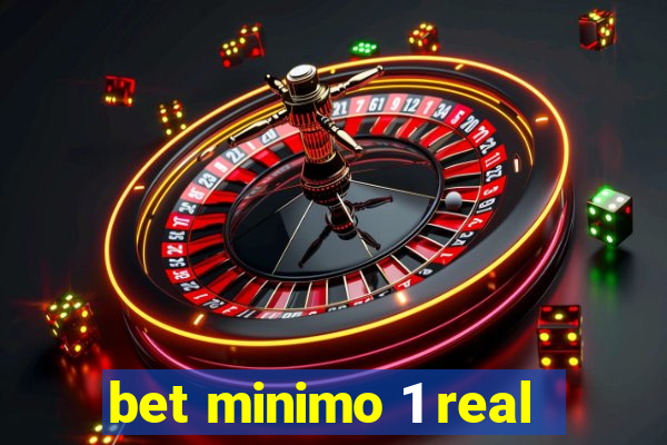 bet minimo 1 real