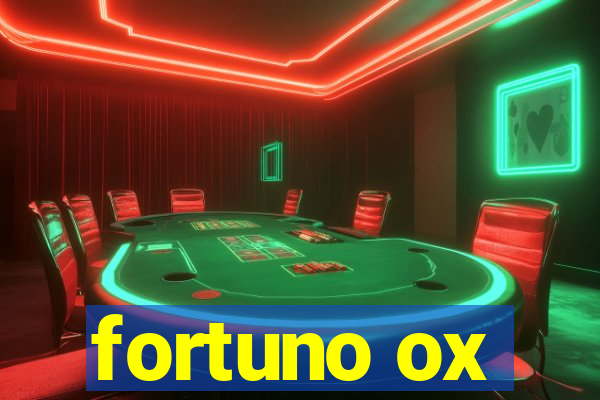 fortuno ox