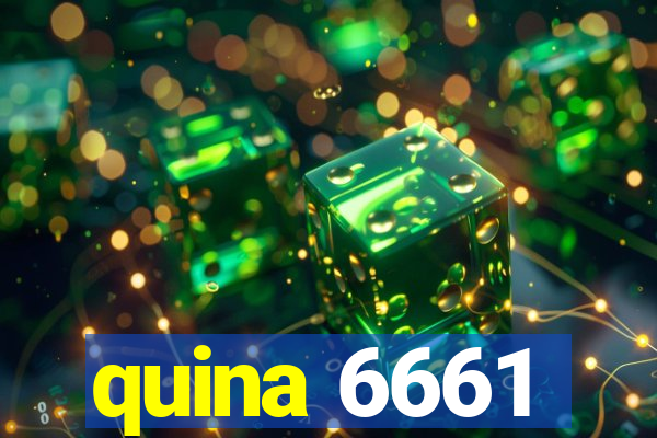 quina 6661