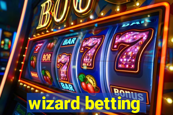 wizard betting