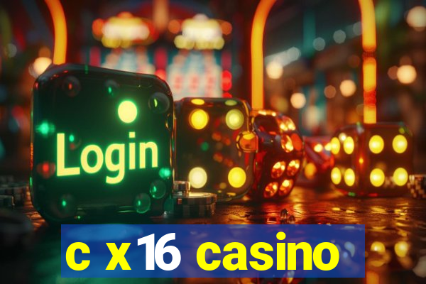 c x16 casino