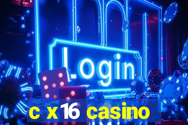 c x16 casino