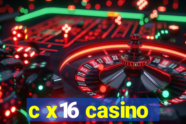 c x16 casino