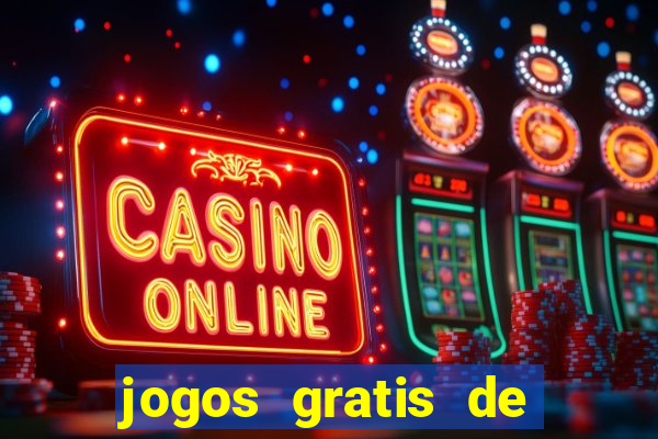 jogos gratis de ca莽a niquel