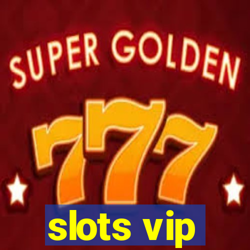 slots vip