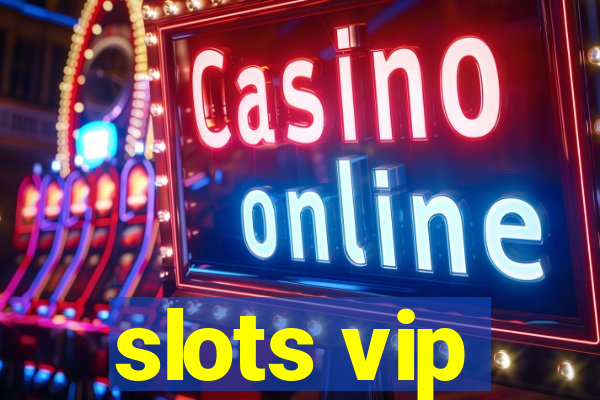 slots vip