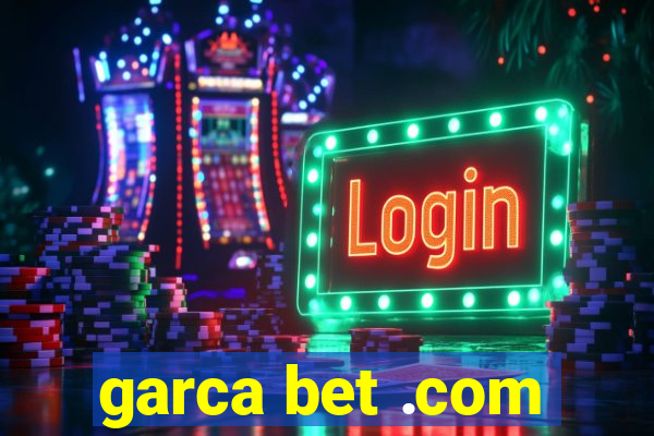 garca bet .com