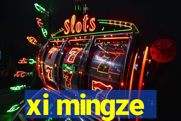 xi mingze