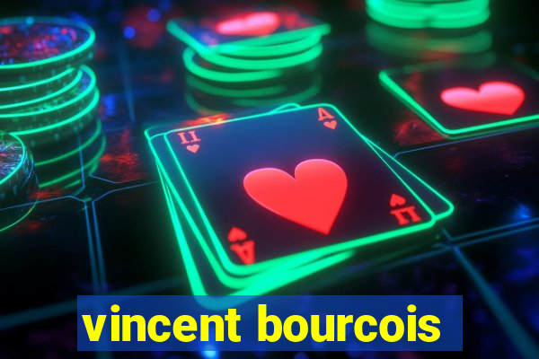 vincent bourcois