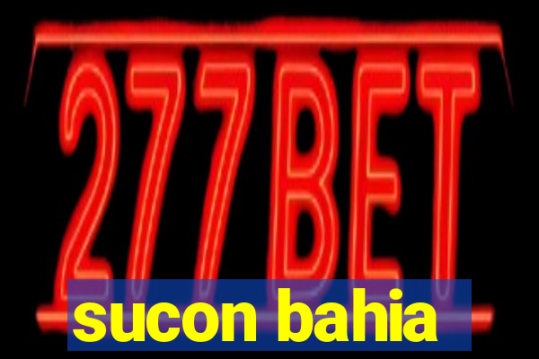 sucon bahia