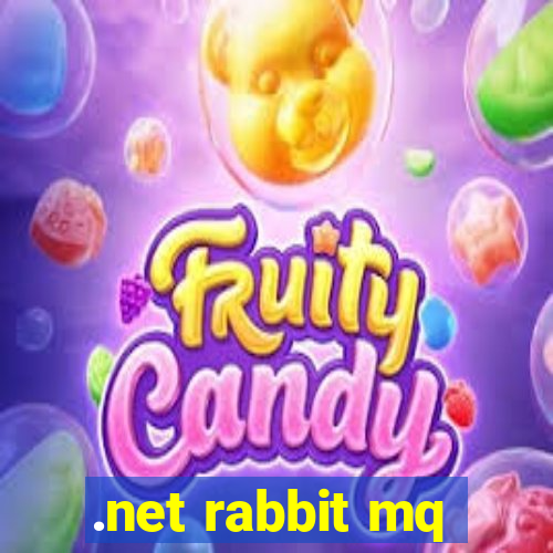 .net rabbit mq