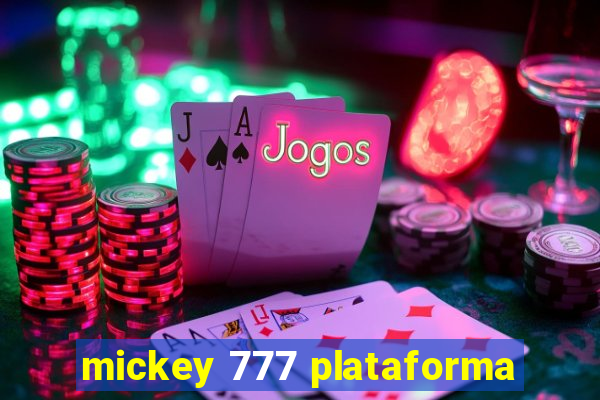 mickey 777 plataforma