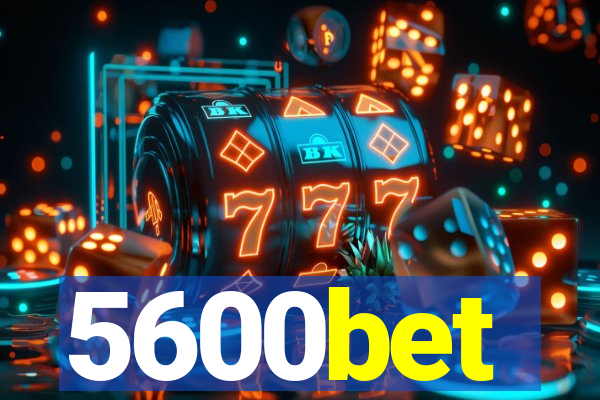 5600bet