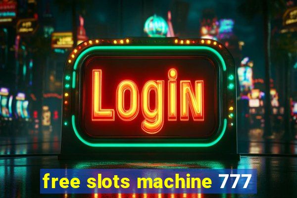 free slots machine 777