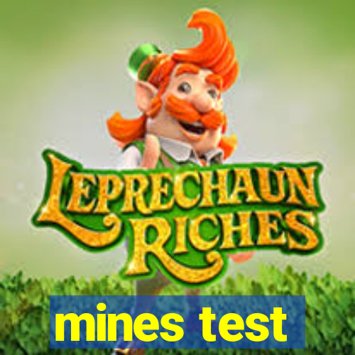 mines test