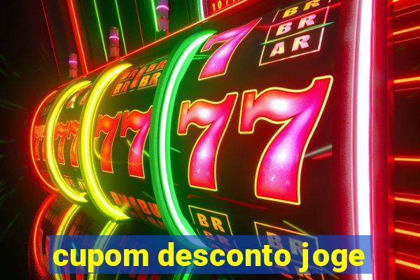 cupom desconto joge