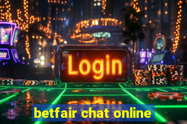 betfair chat online