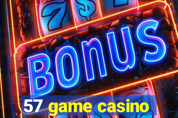 57 game casino