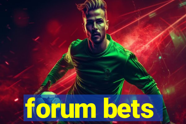 forum bets