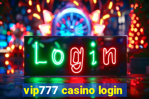 vip777 casino login