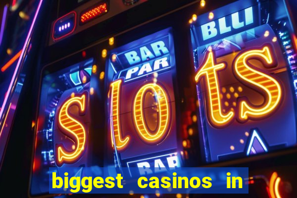 biggest casinos in the us