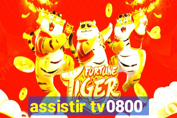 assistir tv0800