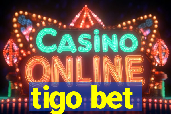 tigo bet