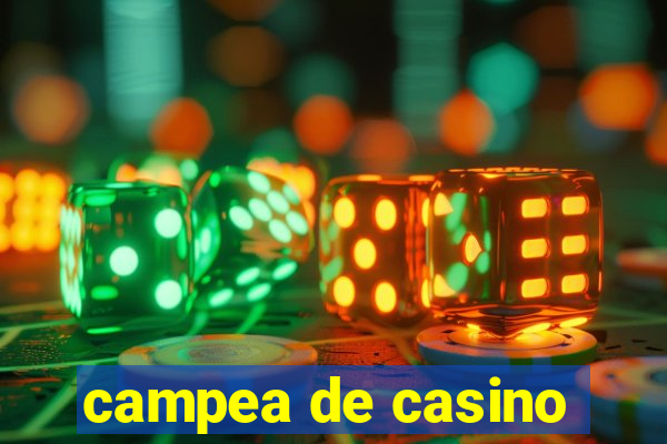 campea de casino